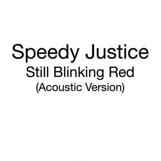 Still Blinking Red (Acoustic Version)