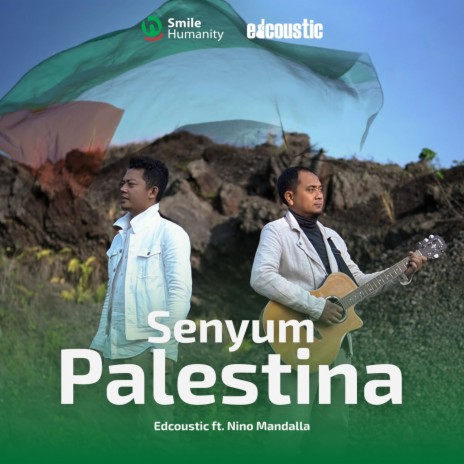 Senyum Palestina ft. Nino Mandalla | Boomplay Music