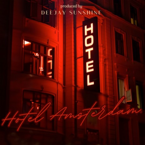 Hotel Amsterdam. | Boomplay Music