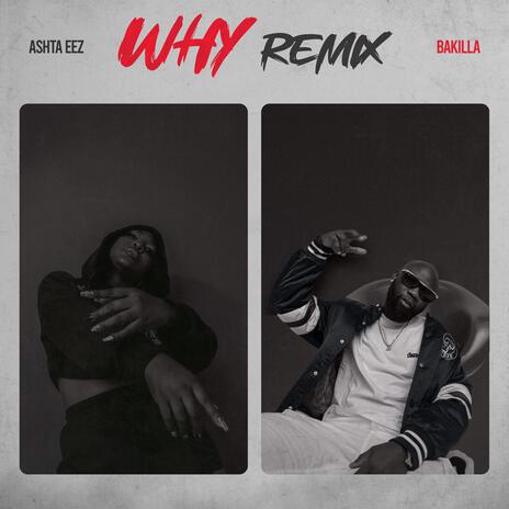 Why (Remix) ft. Bakilla | Boomplay Music