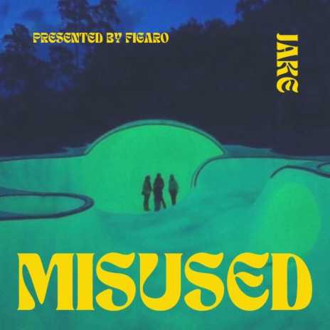MISUSED | Boomplay Music