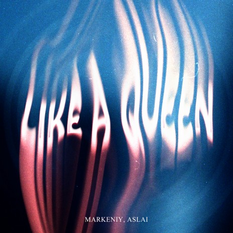 Like а Queen ft. Aslai | Boomplay Music