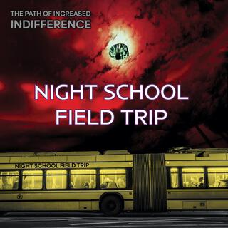 Night School Field Trip