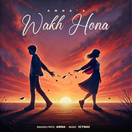 Wakh Hona | Boomplay Music