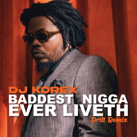Olamide Baddest Nigga Ever Liveth (Drill remix) | Boomplay Music