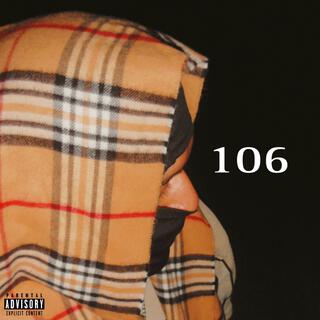 106 lyrics | Boomplay Music