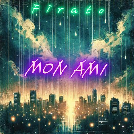 Mon Ami | Boomplay Music