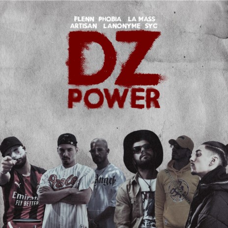 Dz Power ft. Flenn, Klam, MC Artisan, Massita & L'anonyme | Boomplay Music