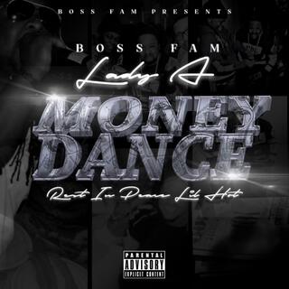 MONEY DANCE R.I.P LIL HOT