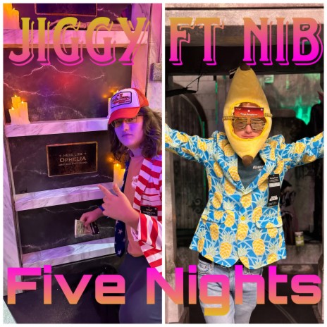 Five Nights ft. Nib | Boomplay Music