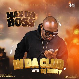 IN DA CLUB DJ ZIKKY lyrics | Boomplay Music