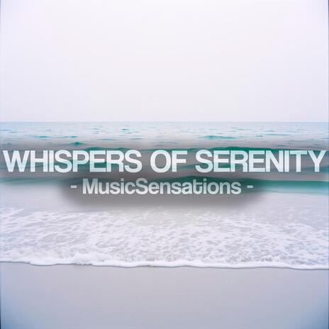 Whispers of Serenity | Boomplay Music