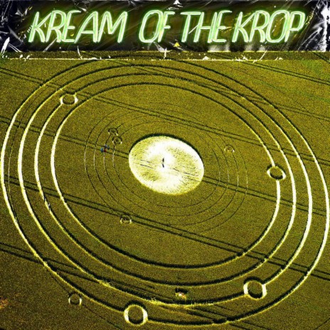 Kream Of The Krop | Boomplay Music