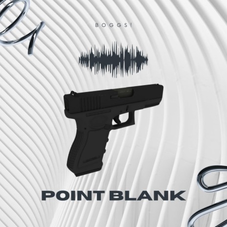 POINT BLANK | Boomplay Music