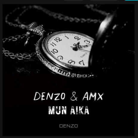 mun aika ft. AMX | Boomplay Music