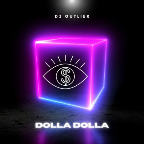 Dolla Dolla | Boomplay Music