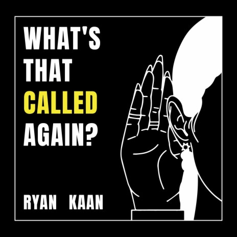 What's That Called Again? ft. Ryan Alam