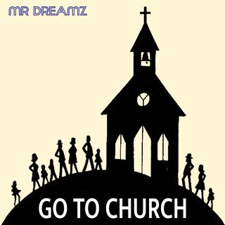 Go To Church (Hip Hop Mix)