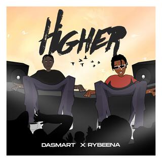 Higher ft. Rybeena lyrics | Boomplay Music