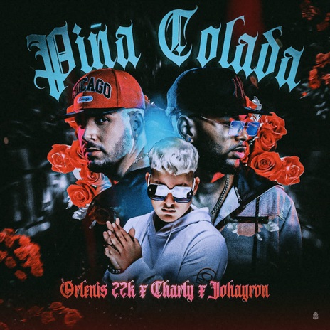 Piña Colada ft. Charly & Johayron | Boomplay Music