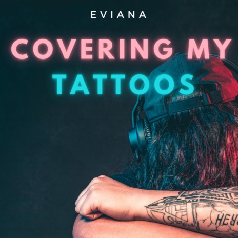 Covering My Tattoos | Boomplay Music