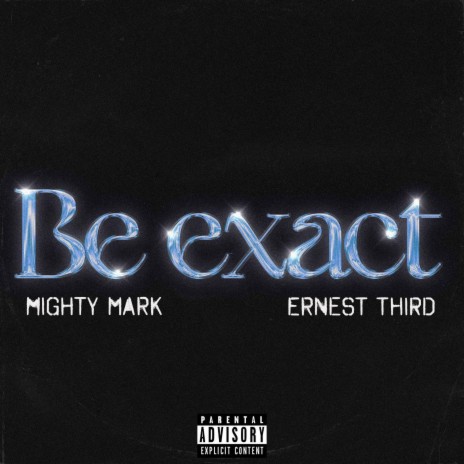 Be Exact (Acapella) ft. Ernest Third