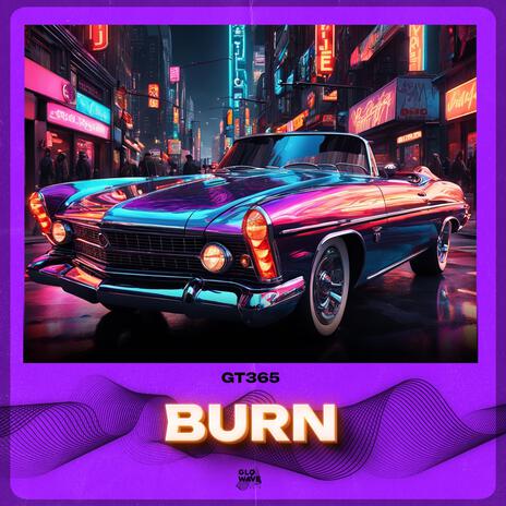 Burn (Techno) ft. Glowave Town