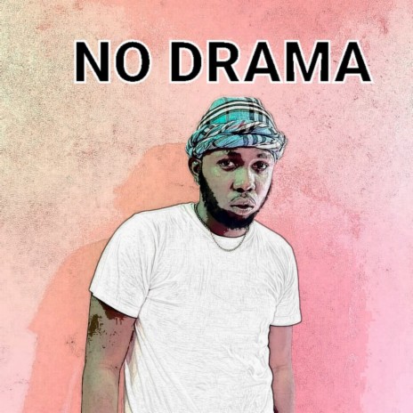 No Drama | Boomplay Music