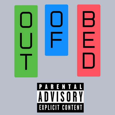 Out Of Bed | Boomplay Music