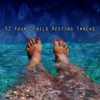 52 Young Child Resting Tracks