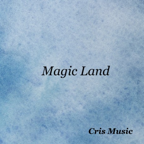 Magic Land | Boomplay Music