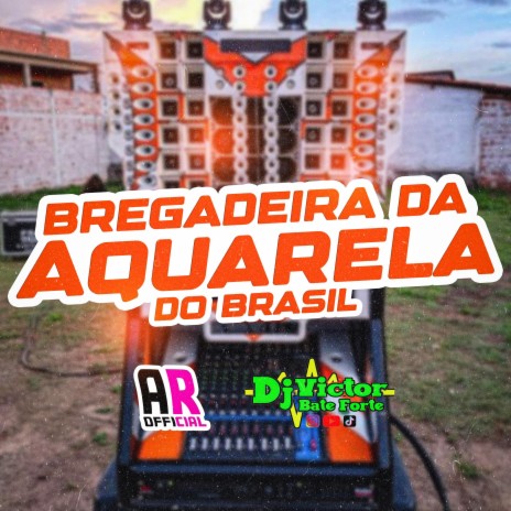 Bregadeira Da Aquarela (Toquinho) (Alan Remix Official Remix) ft. Alan Remix Official | Boomplay Music