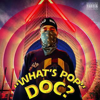 WHAT'S POP DOC?