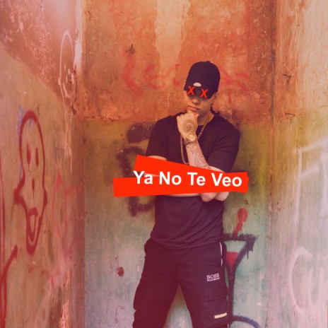 Ya No Te Veo | Boomplay Music