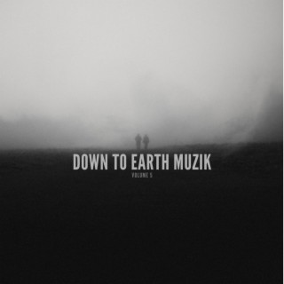 Down To Earth Muzik Volume 5