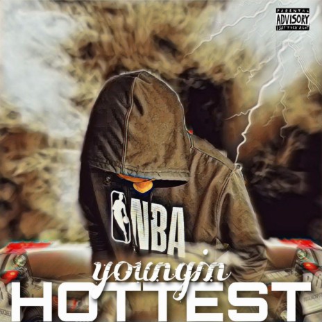 Hottest Youngin | Boomplay Music