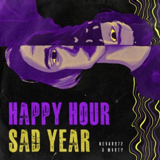 Happy Hour Sad Year