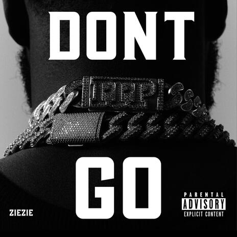 Dont go | Boomplay Music