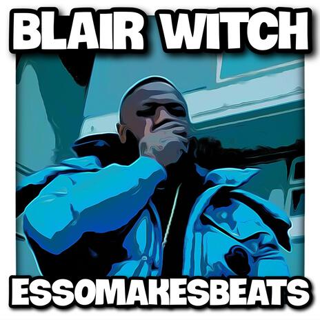 Blair Witch (Instrumental) | Boomplay Music