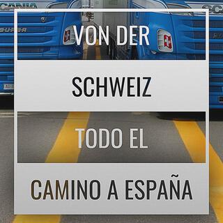 Von der Schweiz Todo el camino a España lyrics | Boomplay Music