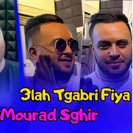 3lah Tgabri Fiya | Boomplay Music