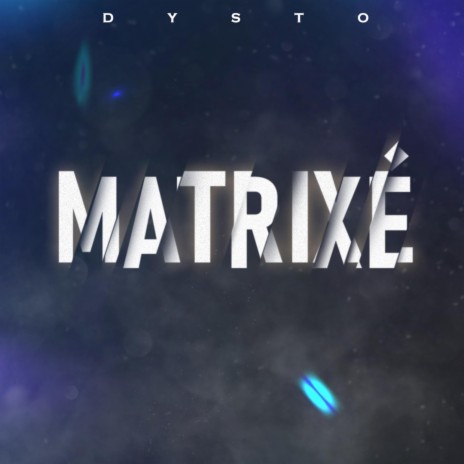 Matrixé | Boomplay Music