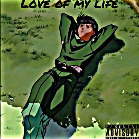 Love of my life ft. JayKhasoDream | Boomplay Music