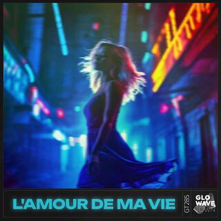 L'amour De Ma Vie (Techno)