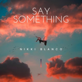 Say Something