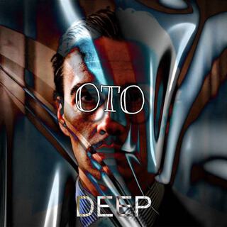 Oto Deep