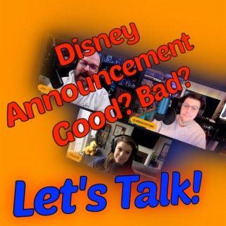 Disney Announcements - Goofy Guy Podcast for 1/15/2023 - Ep.148