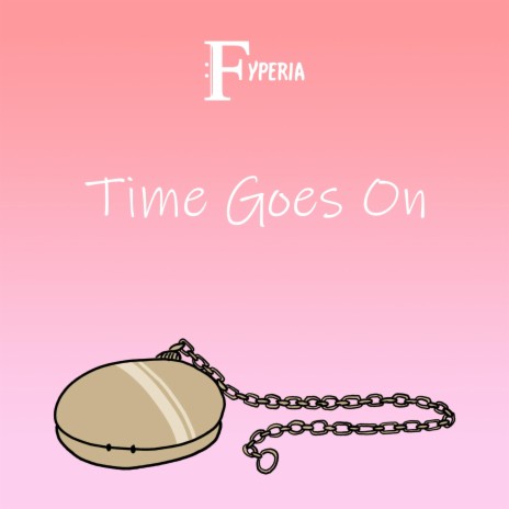 Time Goes On | Boomplay Music