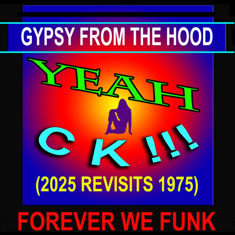 GYPSY FROM THE HOOD (2025 REVISITS 1975) (Special Version) ft. Kevin Curtis Barr | Boomplay Music