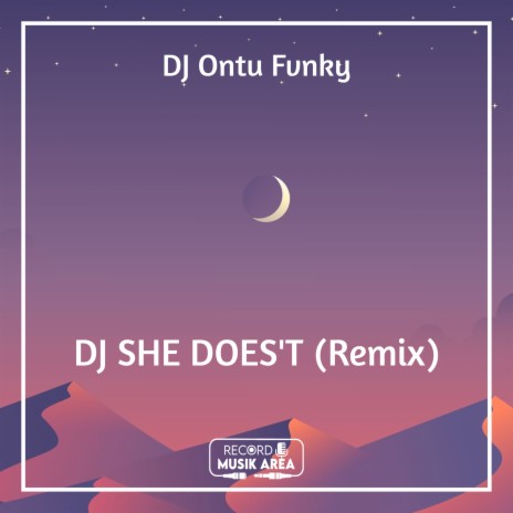 DJ SHE DOES'T (Remix) ft. DJ Kapten Cantik, Adit Sparky, Dj TikTok Viral, TikTok FYP & Tik Tok Remixes